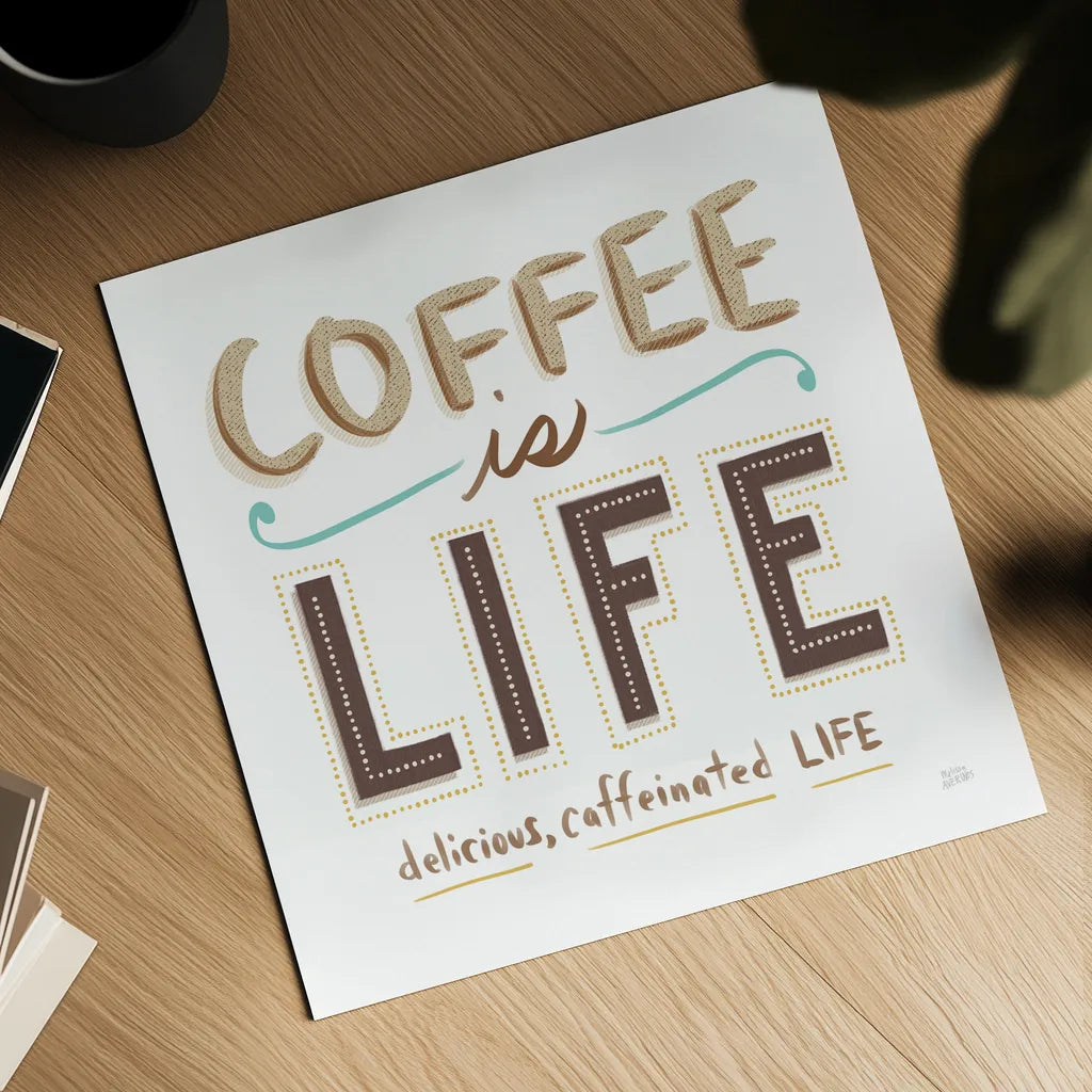 Coffee is Life I by Melissa Averinos. Shown as a detailed flat fine art print, highlighting archival giclee quality. Available as an archival giclee rolled canvas, fine art paper, or poster print. SKU 59973a.