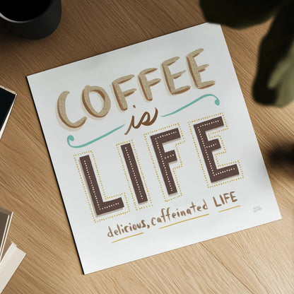 Coffee is Life I by Melissa Averinos. Shown as a detailed flat fine art print, highlighting archival giclee quality. Available as an archival giclee rolled canvas, fine art paper, or poster print. SKU 59973a.