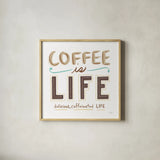 Coffee is Life I by Melissa Averinos. Shown in a natural wood glass frame for a timeless modern aesthetic. Available as an archival giclee rolled canvas, fine art paper, or poster print. SKU 59973a.
