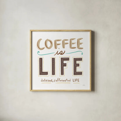 Coffee is Life I by Melissa Averinos. Shown in a natural wood glass frame for a timeless modern aesthetic. Available as an archival giclee rolled canvas, fine art paper, or poster print. SKU 59973a.