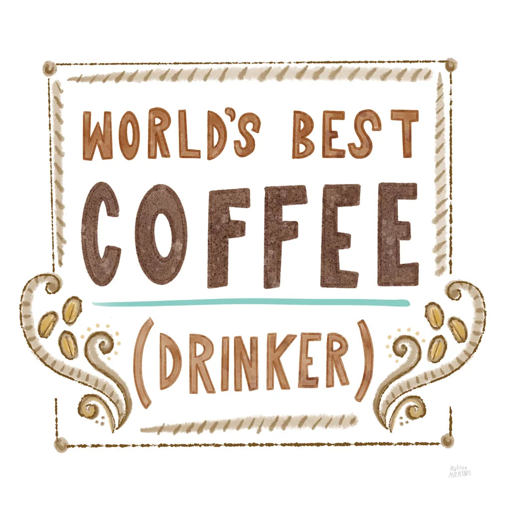 Coffee is Life II by Melissa Averinos. SKU 59974a. Archival Giclee Fine art print for wall decor.