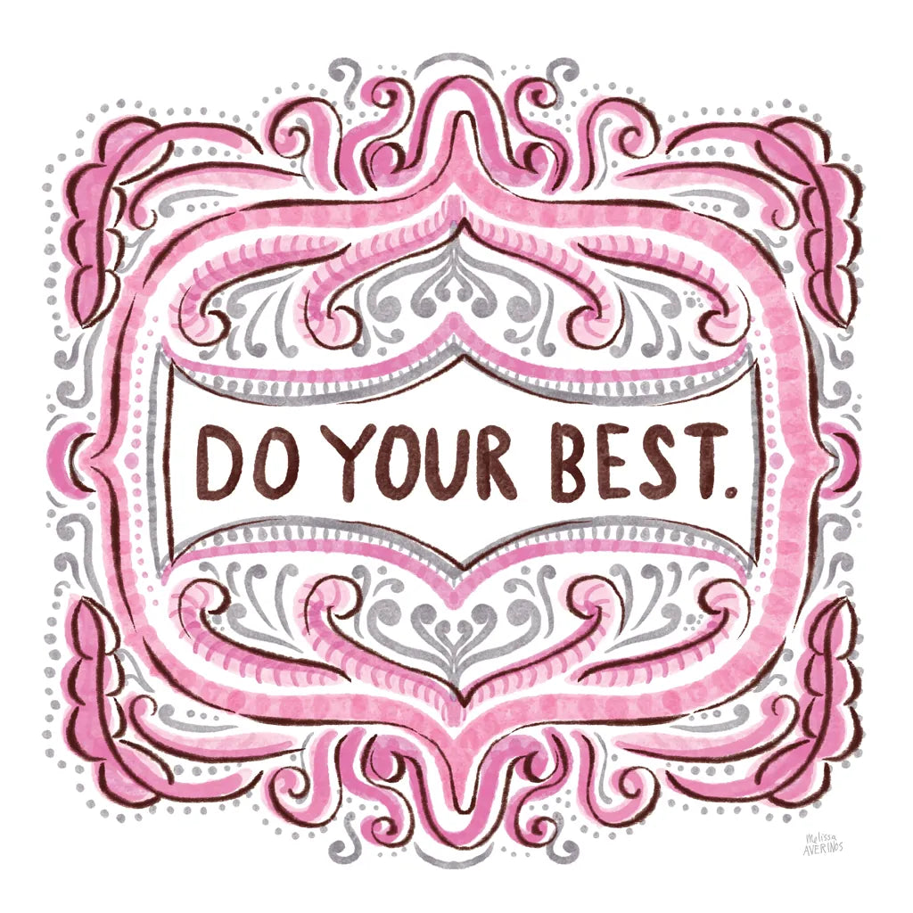 Do Your Best by Melissa Averinos. SKU 59986a. Archival Giclee Fine art print for wall decor.