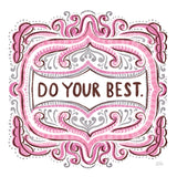 Do Your Best by Melissa Averinos. SKU 59986a. Archival Giclee Fine art print for wall decor.