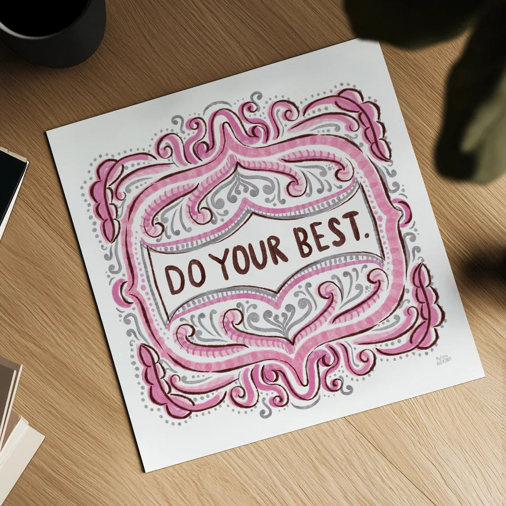 Do Your Best by Melissa Averinos. Shown as a detailed flat fine art print, highlighting archival giclee quality. Available as an archival giclee rolled canvas, fine art paper, or poster print. SKU 59986a.