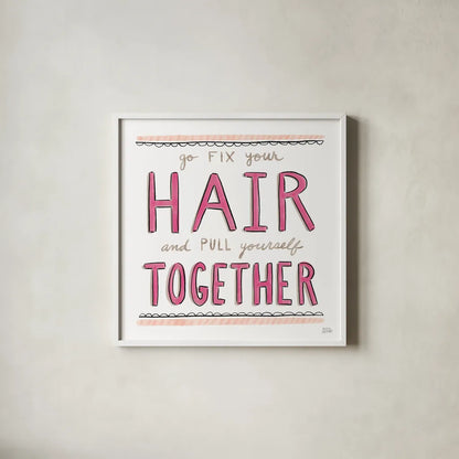 Fix Your Hair by Melissa Averinos. Shown in a crisp white glass frame for a clean and minimalist style. Available as an archival giclee rolled canvas, fine art paper, or poster print. SKU 59173a.