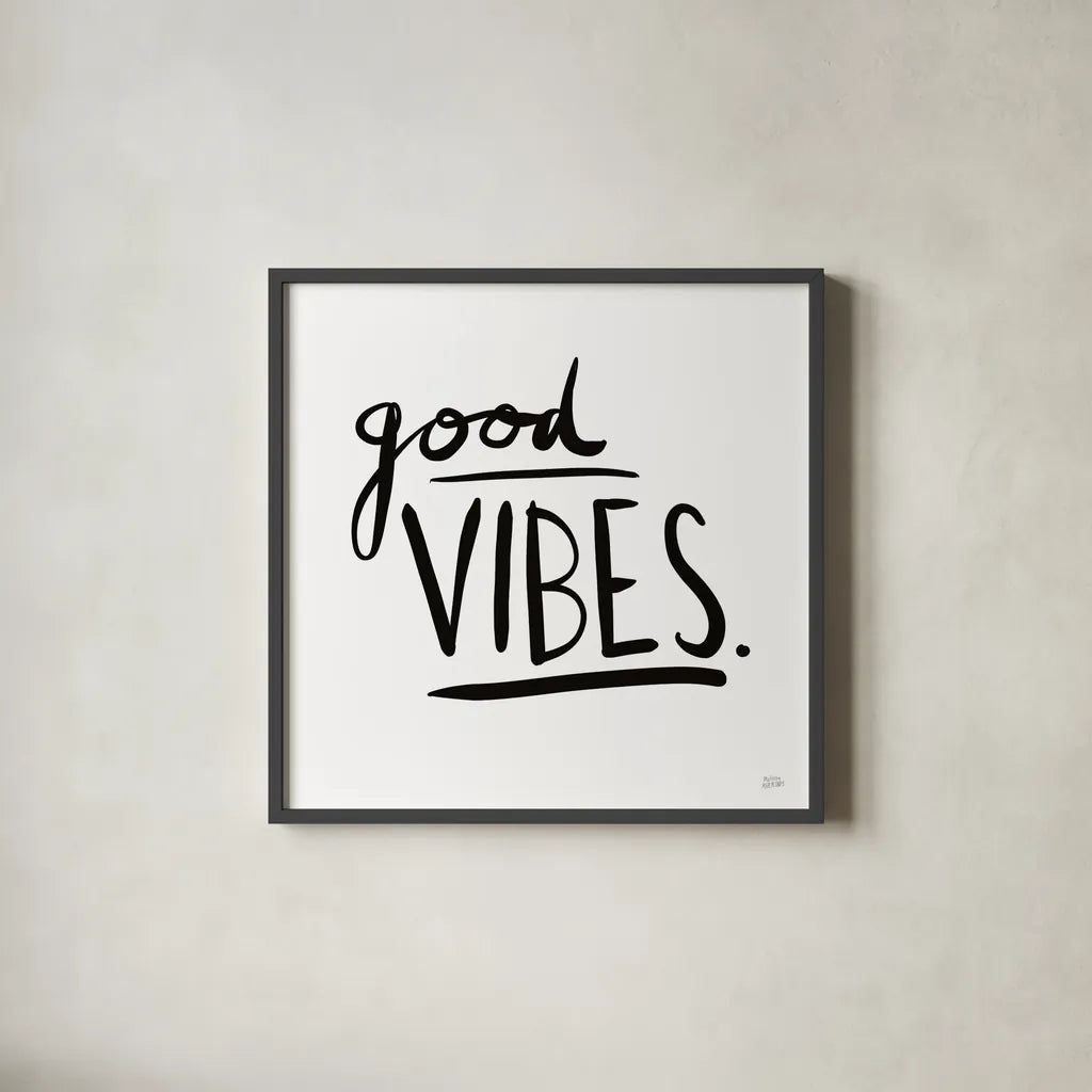 Good Vibes by Melissa Averinos. Shown in a sleek black glass frame for a contemporary gallery look. Available as an archival giclee rolled canvas, fine art paper, or poster print. SKU 64427a.