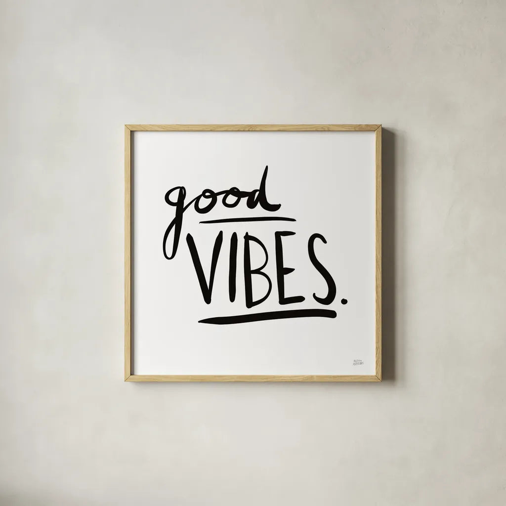 Good Vibes by Melissa Averinos. Shown in a natural wood glass frame for a timeless modern aesthetic. Available as an archival giclee rolled canvas, fine art paper, or poster print. SKU 64427a.