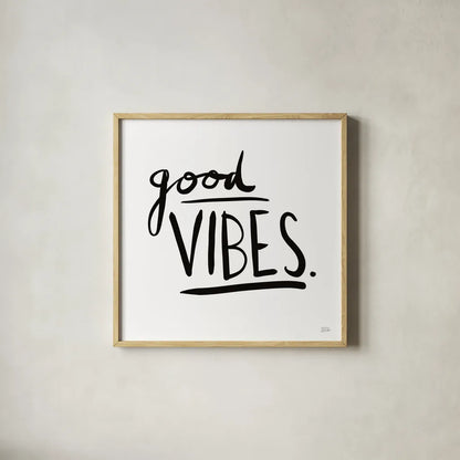 Good Vibes by Melissa Averinos. Shown in a natural wood glass frame for a timeless modern aesthetic. Available as an archival giclee rolled canvas, fine art paper, or poster print. SKU 64427a.