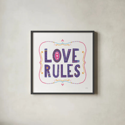 Love Rules by Melissa Averinos. Shown in a sleek black glass frame for a contemporary gallery look. Available as an archival giclee rolled canvas, fine art paper, or poster print. SKU 59982a.