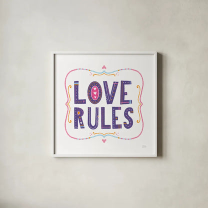 Love Rules by Melissa Averinos. Shown in a crisp white glass frame for a clean and minimalist style. Available as an archival giclee rolled canvas, fine art paper, or poster print. SKU 59982a.