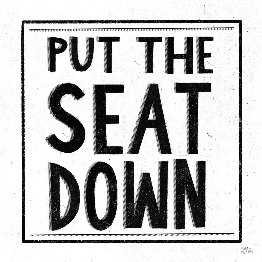 Put the Seat Down by Melissa Averinos. SKU 59180a. Archival Giclee Fine art print for wall decor.