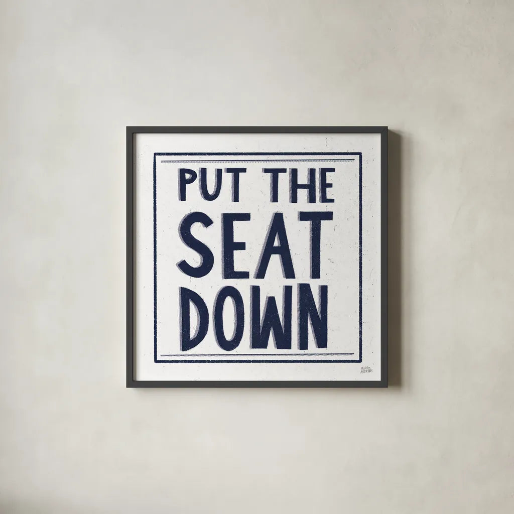 Put the Seat Down Navy by Melissa Averinos. Shown in a sleek black glass frame for a contemporary gallery look. Available as an archival giclee rolled canvas, fine art paper, or poster print. SKU 59464a.