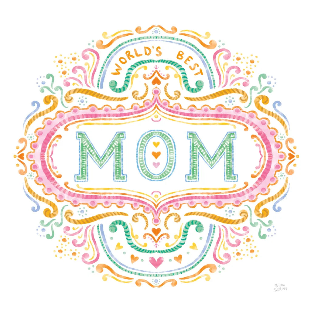 Worlds Best Mom by Melissa Averinos. SKU 59976a. Archival Giclee Fine art print for wall decor.