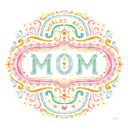 Worlds Best Mom by Melissa Averinos. SKU 59976a. Archival Giclee Fine art print for wall decor.