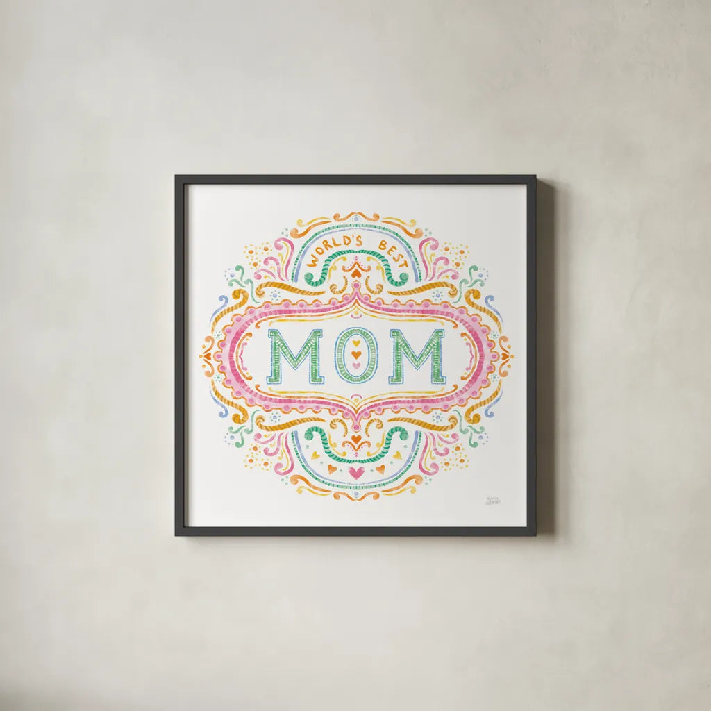 Worlds Best Mom by Melissa Averinos. Shown in a sleek black glass frame for a contemporary gallery look. Available as an archival giclee rolled canvas, fine art paper, or poster print. SKU 59976a.
