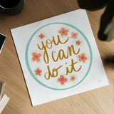 You Can Do It by Melissa Averinos. Shown as a detailed flat fine art print, highlighting archival giclee quality. Available as an archival giclee rolled canvas, fine art paper, or poster print. SKU 59977a.