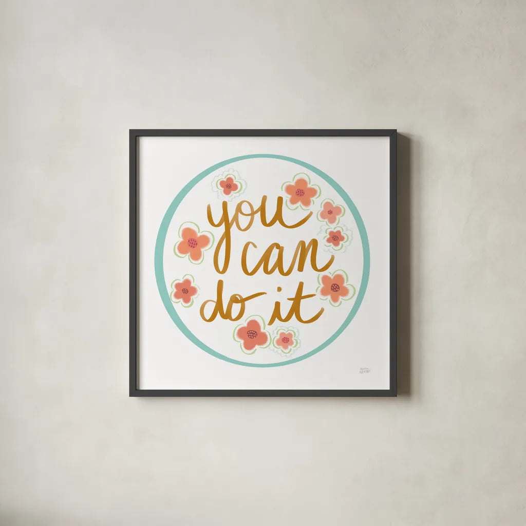 You Can Do It by Melissa Averinos. Shown in a sleek black glass frame for a contemporary gallery look. Available as an archival giclee rolled canvas, fine art paper, or poster print. SKU 59977a.