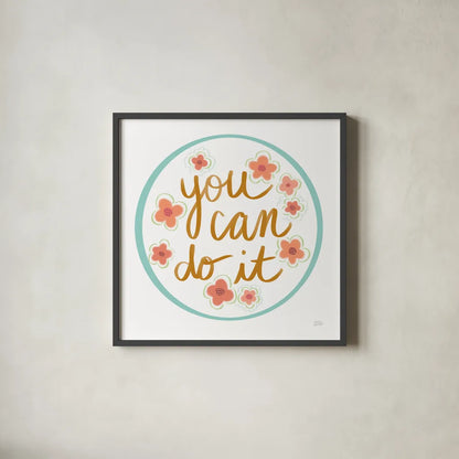 You Can Do It by Melissa Averinos. Shown in a sleek black glass frame for a contemporary gallery look. Available as an archival giclee rolled canvas, fine art paper, or poster print. SKU 59977a.