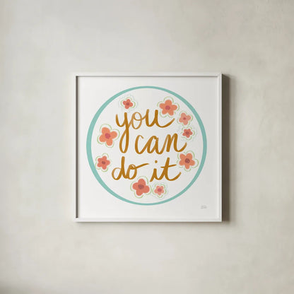 You Can Do It by Melissa Averinos. Shown in a crisp white glass frame for a clean and minimalist style. Available as an archival giclee rolled canvas, fine art paper, or poster print. SKU 59977a.