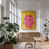 And Im Feelin Good by Mercedes Lopez Charro. shown as a print in a natural wood frame in a dining room. Available as a archival giclee rolled canvas, fine art paper, or poster print. SKU 96974h.