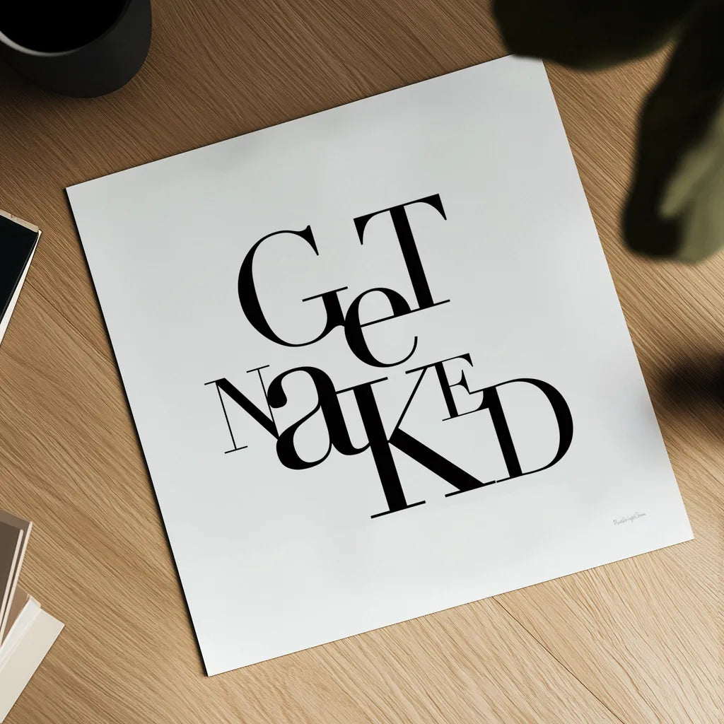 Get Naked by Mercedes Lopez Charro. Shown as a detailed flat fine art print, highlighting archival giclee quality. Available as an archival giclee rolled canvas, fine art paper, or poster print. SKU 75815a.