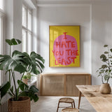 I Hate You The Least by Mercedes Lopez Charro. shown as a print in a natural wood frame in a dining room. Available as a archival giclee rolled canvas, fine art paper, or poster print. SKU 96973h.