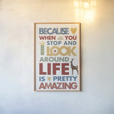 Life is Amazing by Mercedes Lopez Charro. shown as a paper print in a natural frame. Available as a archival giclee rolled canvas, fine art paper, or poster print. SKU 77125h.