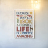Life is Amazing by Mercedes Lopez Charro. shown as a paper print in a white frame. Available as a archival giclee rolled canvas, fine art paper, or poster print. SKU 77125h.