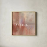 Passion by Mercedes Lopez Charro. Shown in a natural wood glass frame for a timeless modern aesthetic. Available as an archival giclee rolled canvas, fine art paper, or poster print. SKU 67822a.