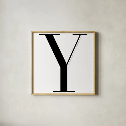 Y is for You on White by Mercedes Lopez Charro. Shown in a natural wood glass frame for a timeless modern aesthetic. Available as an archival giclee rolled canvas, fine art paper, or poster print. SKU 64151a.