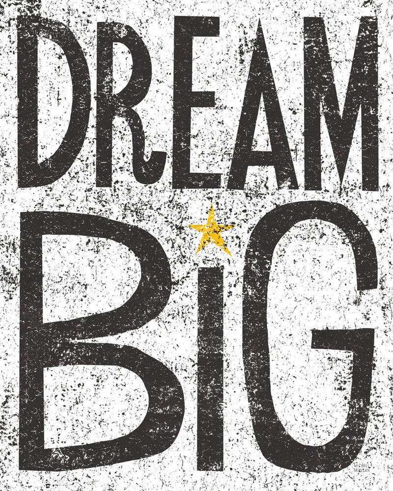 Dream Big Star by Michael Mullan