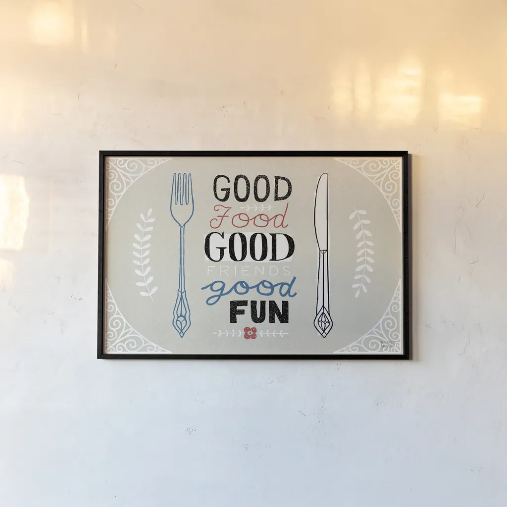 Good Food Friends Fun Horizontal by Michael Mullan. shown as a paper print in a black flame. Available as a archival giclee rolled canvas, fine art paper, or poster print. SKU 18693i.