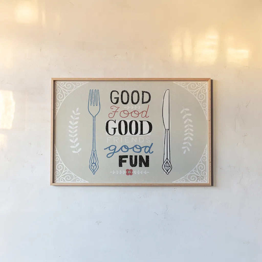 Good Food Friends Fun Horizontal by Michael Mullan. shown as a paper print in a natural frame. Available as a archival giclee rolled canvas, fine art paper, or poster print. SKU 18693i.