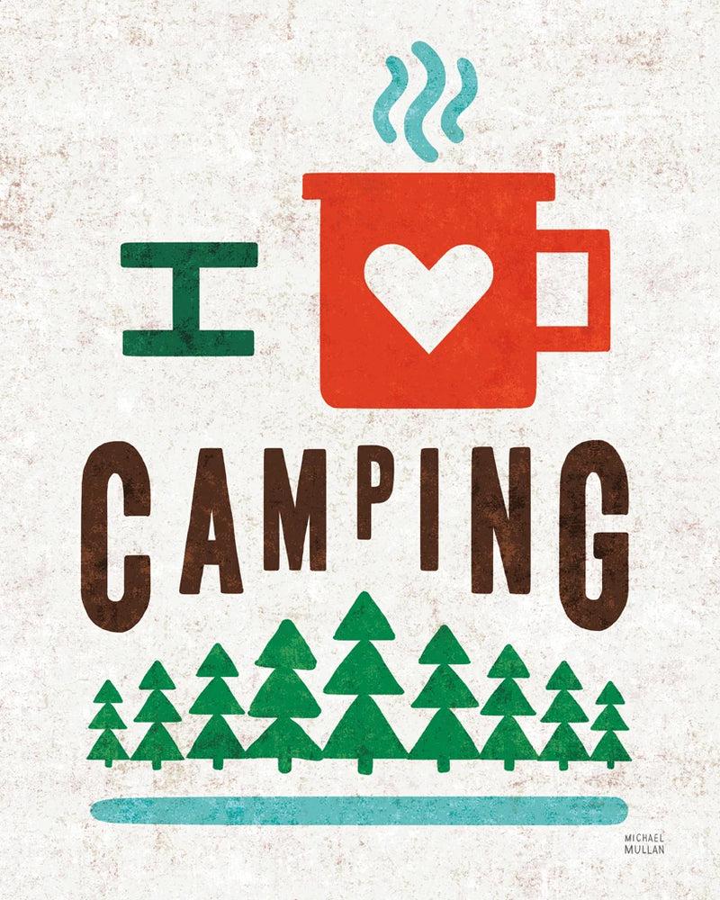 Happy Camper Love Camping by Michael Mullan