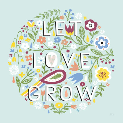 Let Love Grow v2 by Michael Mullan. SKU 42919a. Archival Giclee Fine art print for wall decor.