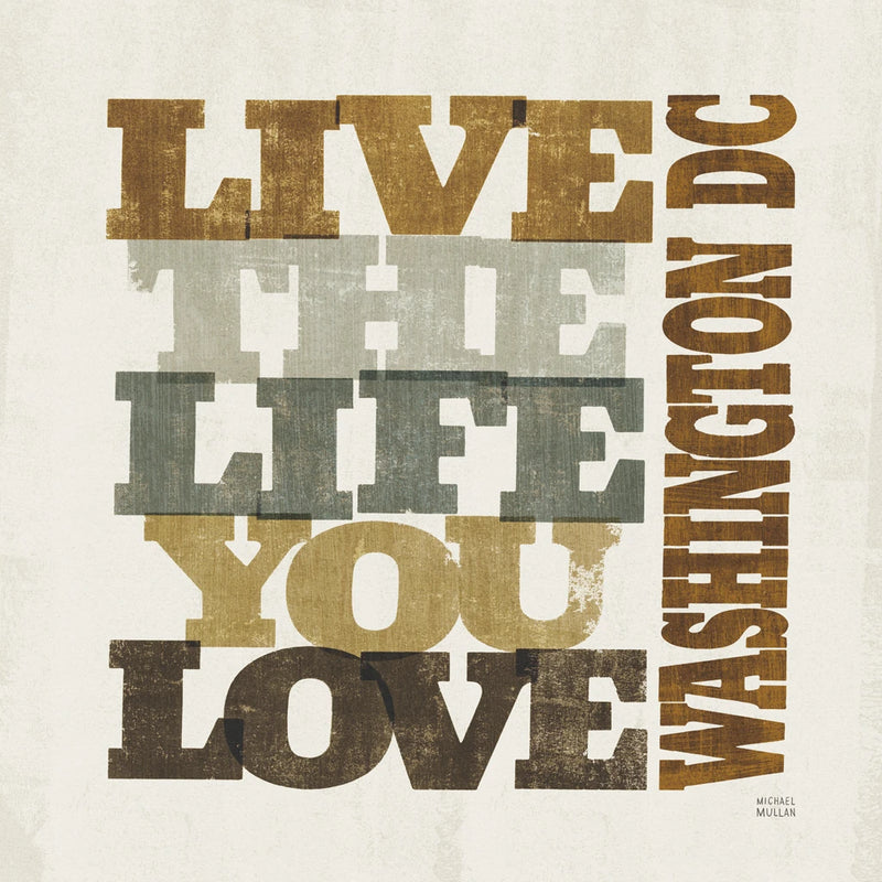 Live and Love I Washington DC by Michael Mullan