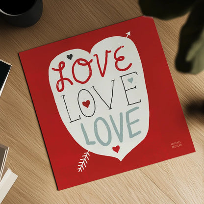 Love Love Love Square by Michael Mullan. Shown as a detailed flat fine art print, highlighting archival giclee quality. Available as an archival giclee rolled canvas, fine art paper, or poster print. SKU 11821a.
