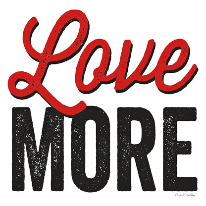 Love More on White by Michael Mullan. SKU 30984a. Archival Giclee Fine art print for wall decor.
