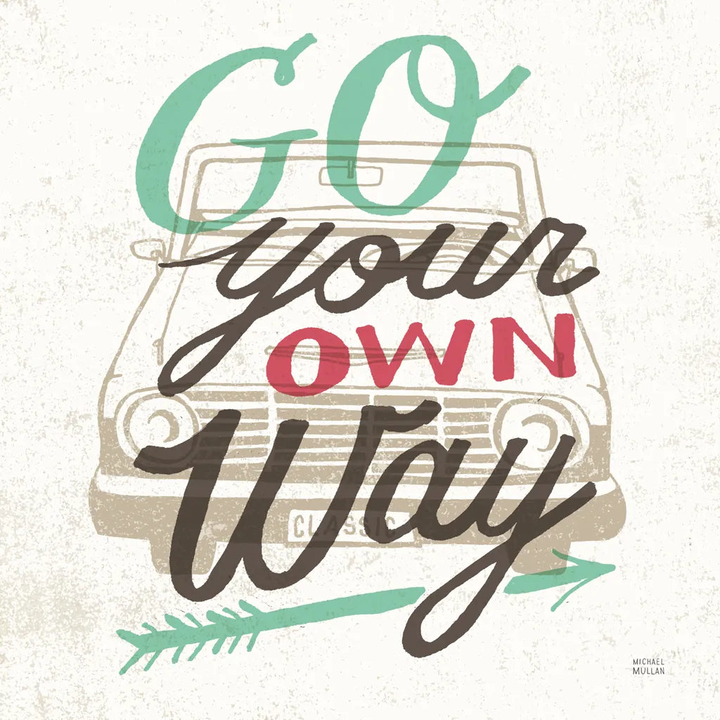 Road Trip Go Your Own Way by Michael Mullan. SKU 19883a. Archival Giclee Fine art print for wall decor.