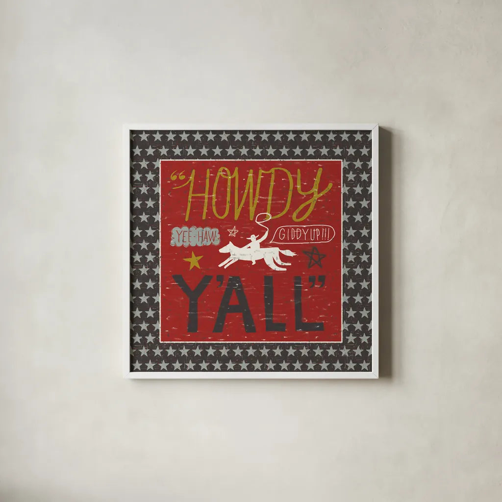 Southern Pride Howdy Yall by Michael Mullan. Shown in a crisp white glass frame for a clean and minimalist style. Available as an archival giclee rolled canvas, fine art paper, or poster print. SKU 14013a.