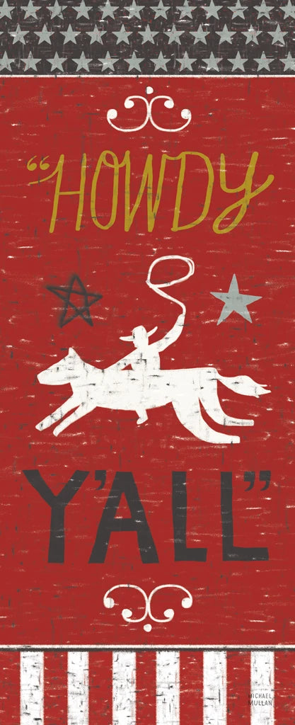 Southern Pride Howdy Yall Panel by Michael Mullan