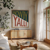 Southern Pride Sayings Howdy Yall by Michael Mullan. Shown in a natural wood frame in a cozy modern living room. Available as an archival giclee rolled canvas, fine art paper, or poster print. SKU 51167a.