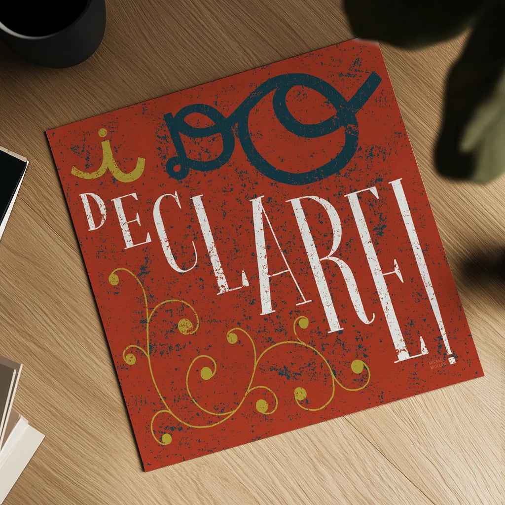 Southern Pride Sayings I Do Declare by Michael Mullan. Shown as a detailed flat fine art print, highlighting archival giclee quality. Available as an archival giclee rolled canvas, fine art paper, or poster print. SKU 51165a.