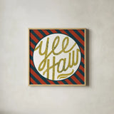 Southern Pride Sayings Yee Haw by Michael Mullan. Shown in a natural wood glass frame for a timeless modern aesthetic. Available as an archival giclee rolled canvas, fine art paper, or poster print. SKU 51166a.