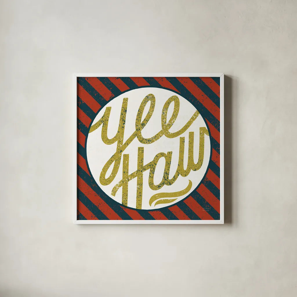 Southern Pride Sayings Yee Haw by Michael Mullan. Shown in a crisp white glass frame for a clean and minimalist style. Available as an archival giclee rolled canvas, fine art paper, or poster print. SKU 51166a.