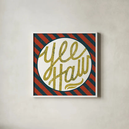 Southern Pride Sayings Yee Haw by Michael Mullan. Shown in a crisp white glass frame for a clean and minimalist style. Available as an archival giclee rolled canvas, fine art paper, or poster print. SKU 51166a.