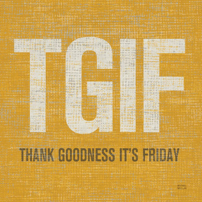 TGIF Square by Michael Mullan. SKU 50840a. Archival Giclee Fine art print for wall decor.