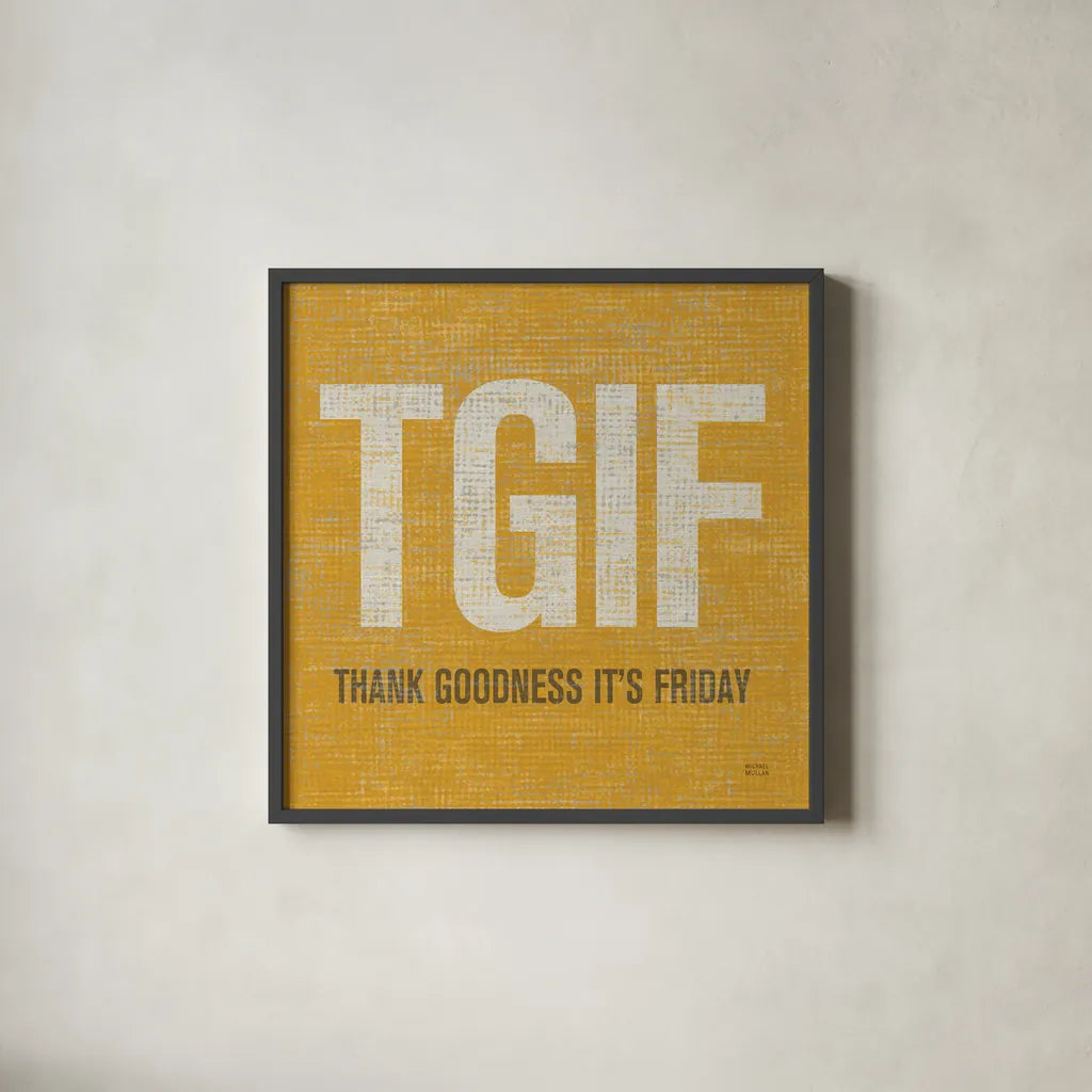 TGIF Square by Michael Mullan. Shown in a sleek black glass frame for a contemporary gallery look. Available as an archival giclee rolled canvas, fine art paper, or poster print. SKU 50840a.