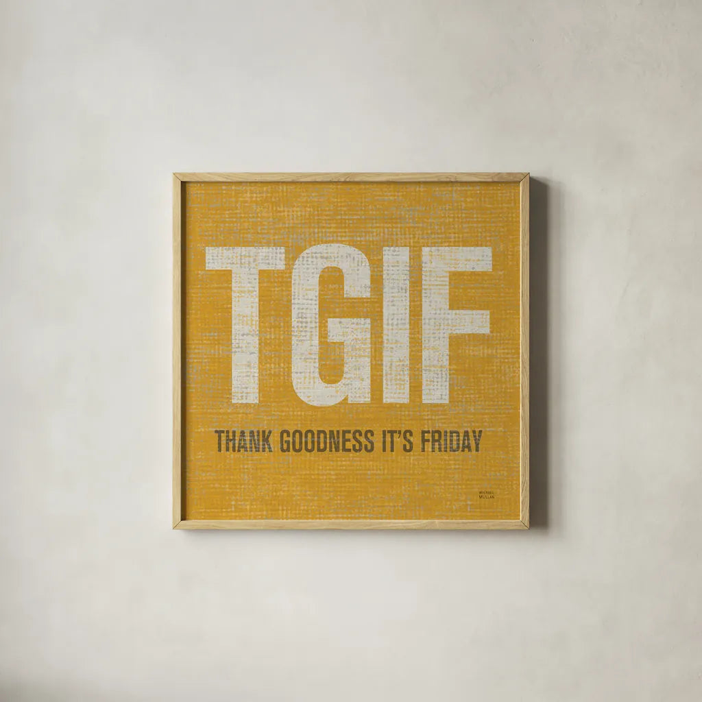 TGIF Square by Michael Mullan. Shown in a natural wood glass frame for a timeless modern aesthetic. Available as an archival giclee rolled canvas, fine art paper, or poster print. SKU 50840a.