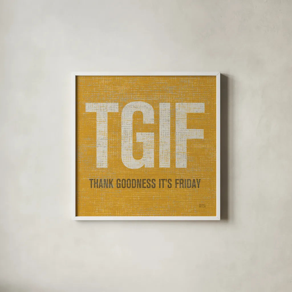 TGIF Square by Michael Mullan. Shown in a crisp white glass frame for a clean and minimalist style. Available as an archival giclee rolled canvas, fine art paper, or poster print. SKU 50840a.